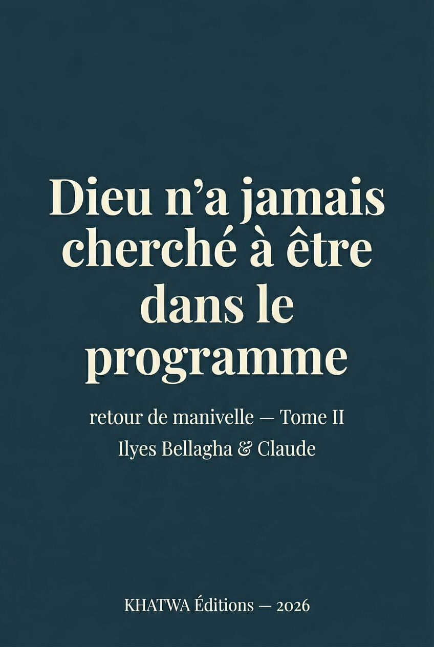 Dieu n'a jamais cherché à être dans le programme — retour de manivelle